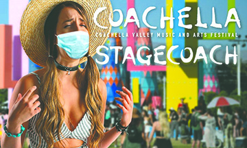 Funcionario de Salubridad del Condado  de Riverside ordena la Cancelación de los  Festivales Musicales Coachella y Stagecoach