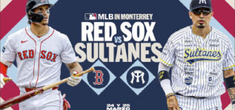 Sultanes de Monterrey vs Boston Red Sox: Aquí el precio de los boletos, fechas, sede y todo lo que debes saber